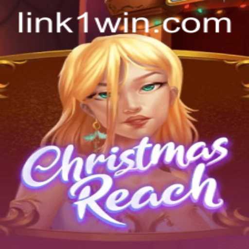 Exploring the Magical World of ChristmasReach and the Key Strategy of '1win'